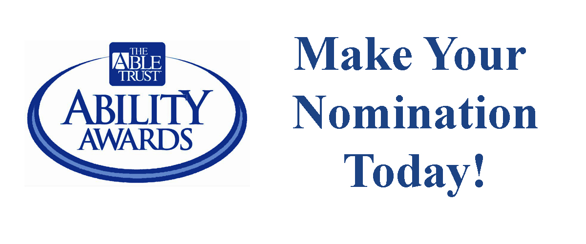 Ability Awards Logo with the text "Make Your Nomination Today!"